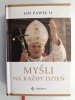 JAN PAWEŁ II. MYŚLI NA KAŻDY DZIEŃ - Jan Paweł II
